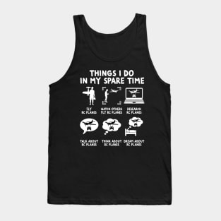 Things I Do In My Spare Time RC Airplane Tank Top